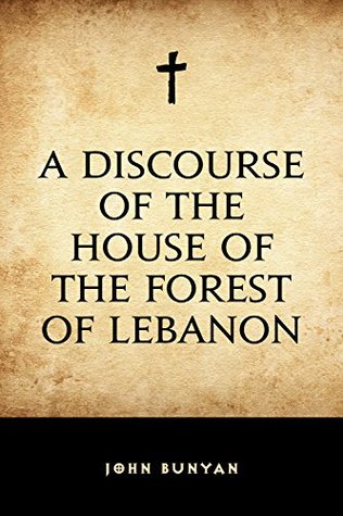 A Discourse of the House of the Forest of Lebanon