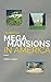 The Greatest Mega Mansions in America (The Greatest Series Episode 2)