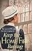 Keep the Home Fires Burning by Cynthia Harrod-Eagles