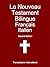 Le Nouveau Testament Biling...