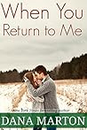 When You Return to Me by Dana Marton