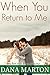 When You Return to Me by Dana Marton