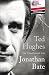 Ted Hughes. The Unauthorised Life