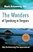 The Wonders of Speaking in Tongues: Key To Accessing The Supernatural