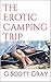 The Erotic Camping Trip
