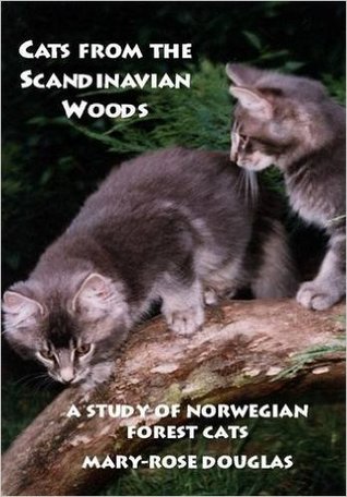 Cats from the Scandinavian Woods: A Study of Norwegian Forest Cats