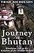 Journey in Bhutan:: Himalay...