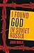 I Found God in Soviet Russia