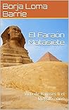 El Faraón Matasie...