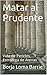 Matar al Prudente: Vida de Pericles, Estratega de Atenas (Forjadores de la Historia nº 7) (Spanish Edition)