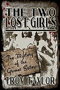 The Two Lost Girls: The Mystery of the Grimes Sisters