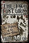 The Two Lost Girls: The Mystery of the Grimes Sisters