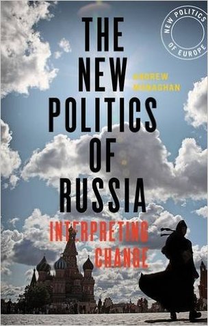 The New Politics of Russia: Interpreting Change (Paperback)