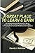 A Great Place to Learn & Earn: An Organizational Effectiveness Model for Career Sector Education's Critical Role in Twenty First Century Workforce Development