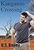 Kangaroo Crossing: Legend o...