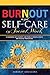 Burnout and Self-Care in Social Work: A Guidebook for Students and Those in Mental Health and Related Professions