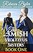 Rumspringa Temptations (The Amish Stoltzfus Sisters #1)