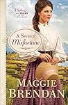 A Sweet Misfortune by Maggie Brendan