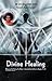 Divine Healing (10 BOOK GOD REALIZATION SERIES)