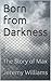 Born from Darkness: The Story of Max (Chronicles of the Supers #1)