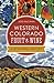 Western Colorado Fruit & Wine: A Bountiful History (American Palate)
