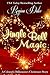 Jingle Bell Magic: 2015 (Co...
