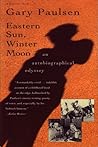 Eastern Sun, Winter Moon: An Autobiographical Odyssey