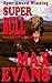 Super Bull and Other True Escapades