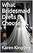 What Bridesmaid Dress to Choose?