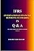 IFRS (INTERNATIONAL FINANCIAL REPORTNG STANDARDS) IN Q & A: MULTIPLE CHOICE QUESTIONS AND ANSWERS (VOLUME Book 1)