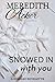 Snowed in with You