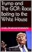 Trump and The GOP: Race Bai...