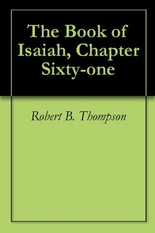 The Book of Isaiah, Chapter Sixty-one