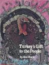 Turkey's Gift to the People Turkey's Gift to the People