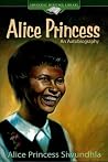 Alice Princess by Alice Princess Siwundhla