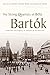 The String Quartets of Béla Bartók: Tradition and Legacy in Analytical Perspective