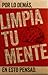 Limpia tu mente by Tim Challies
