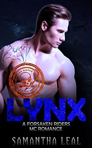 Lynx (Forsaken Riders MC, #2)