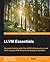 LLVM Essentials by Suyog Sarda LLVM Essentials by Suyog Sarda