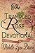 The Trampled Rose Devotiona...