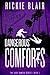 Dangerous Comforts (The Ruby Danger Series Book 3)