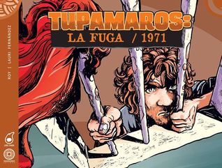 Tupamaros: La fuga / 1971