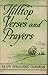 Hilltop Verses And Prayers: Collected Poems Of Ralph Spaulding Cushman, Arranged With Prayers And Scripture References For Devotional Use