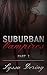 Suburban Vampires (Suburban Vampires, Part #1)
