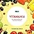 Vitamania: Our Obsessive Quest For Nutritional Perfection