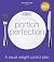 Portion Perfection - A visual weight control plan - International Edition