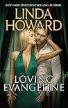 Loving Evangeline by Linda Howard