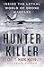 Hunter Killer: Inside the lethal world of drone warfare