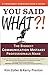 You Said What? [A Confident Communicator's Guide] by Kim Zoller
