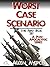Worst Case Scenario: First Box Set (Worst Case Scenario Box Set Book 1)